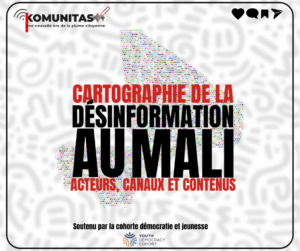 Cartographie de la désinformation au Mali : acteurs, canaux et typologies de contenus